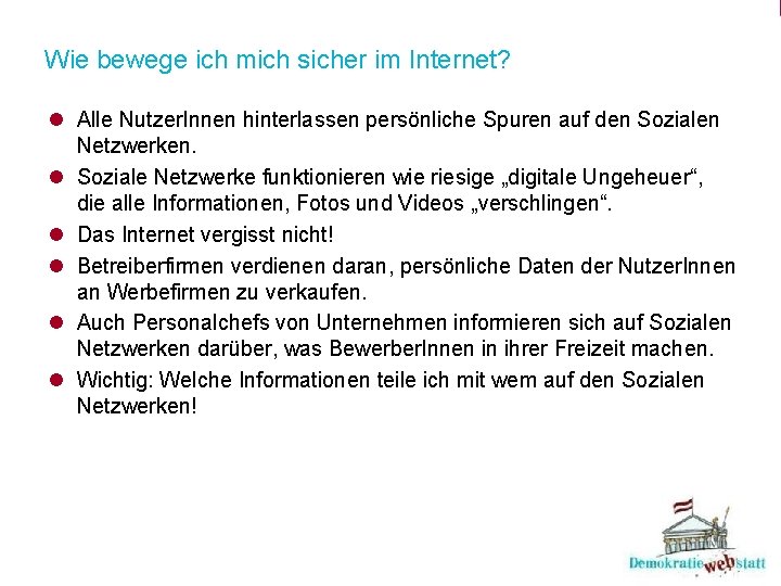 Wie bewege ich mich sicher im Internet? l Alle Nutzer. Innen hinterlassen persönliche Spuren