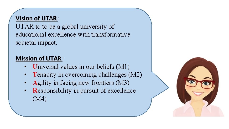 Vision of UTAR: UTAR to to be a global university of educational excellence with