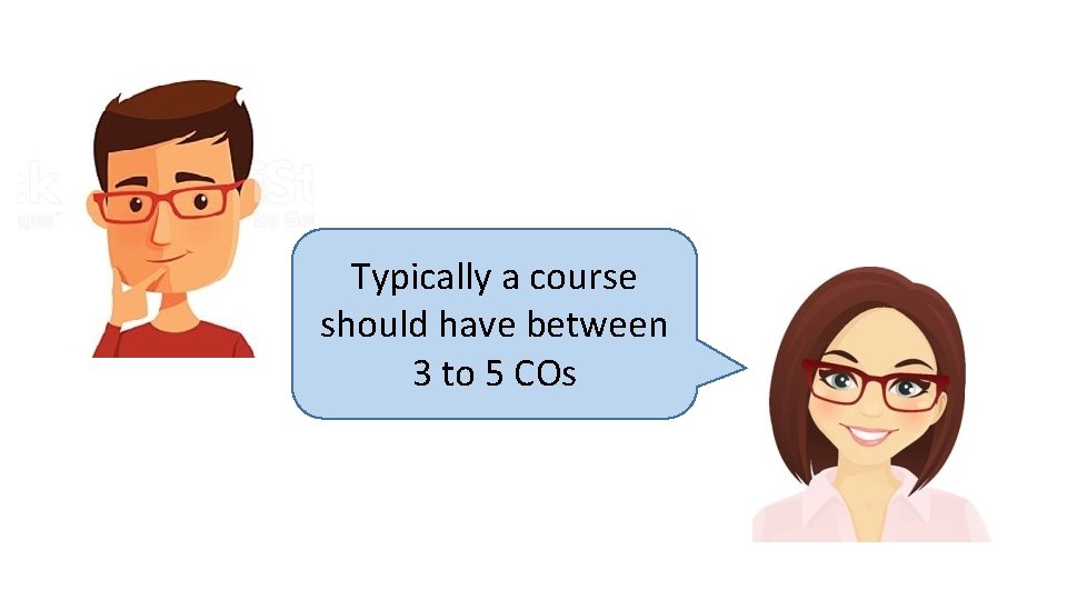 Typically a course should have between 3 to 5 COs 