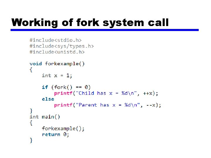 Working of fork system call 