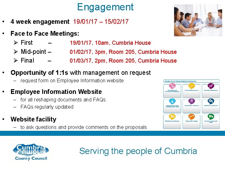 Engagement • 4 week engagement 19/01/17 – 15/02/17 • Face to Face Meetings: Ø