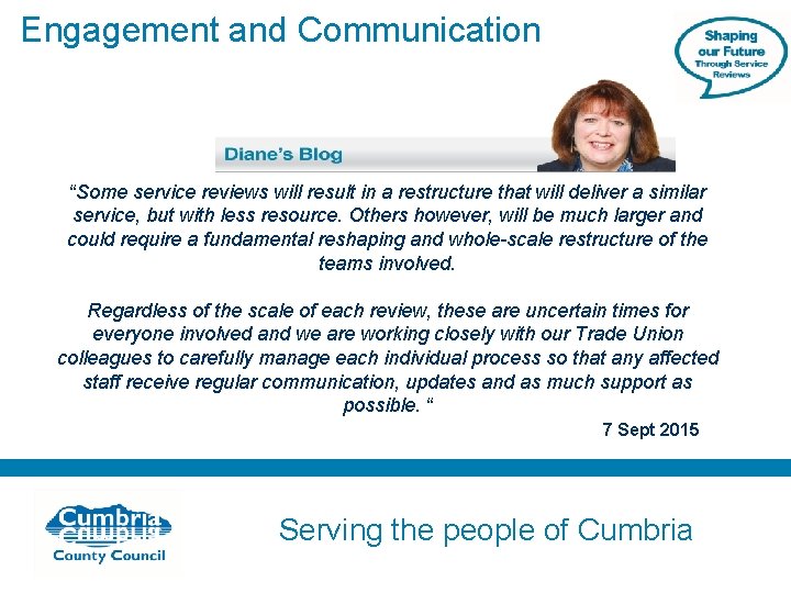 Engagement and Communication Service Review Methodology “Some service reviews will result in a restructure