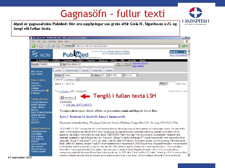 Gagnasöfn – fullur texti Mynd úr gagnasafninu Pub. Med: Hér eru upplýsingar um grein