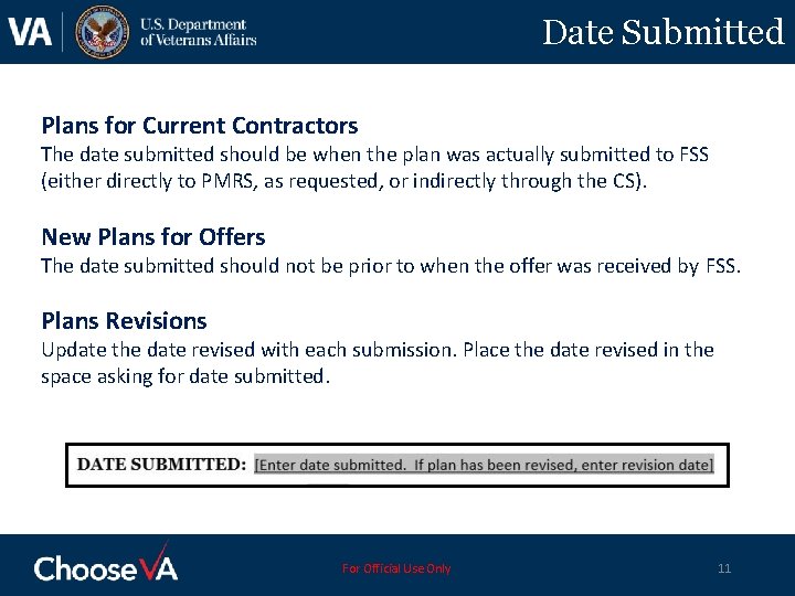 Date Submitted Plans for Current Contractors The date submitted should be when the plan