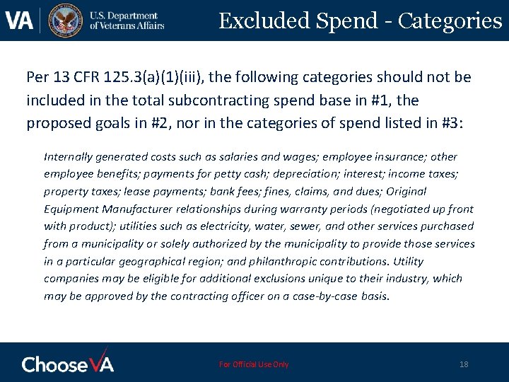 Excluded Spend - Categories Per 13 CFR 125. 3(a)(1)(iii), the following categories should not