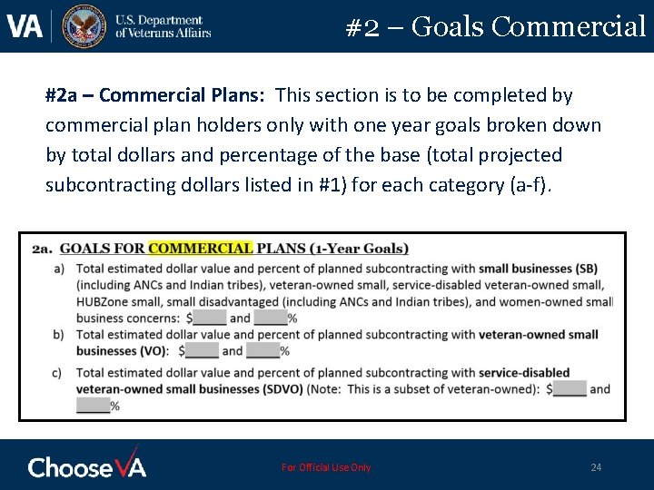 #2 – Goals Commercial #2 a – Commercial Plans: This section is to be