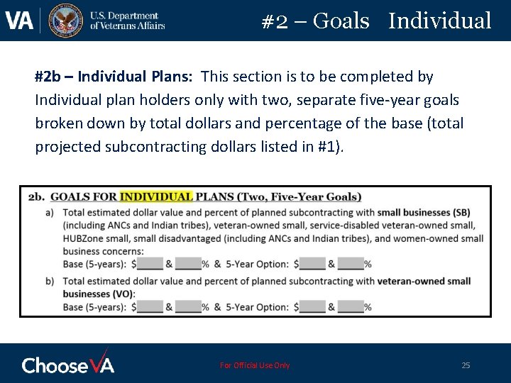 #2 – Goals Individual #2 b – Individual Plans: This section is to be