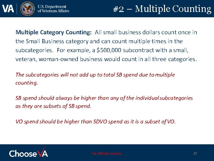 #2 – Multiple Counting Multiple Category Counting: All small business dollars count once in