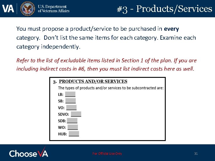 #3 - Products/Services You must propose a product/service to be purchased in every category.