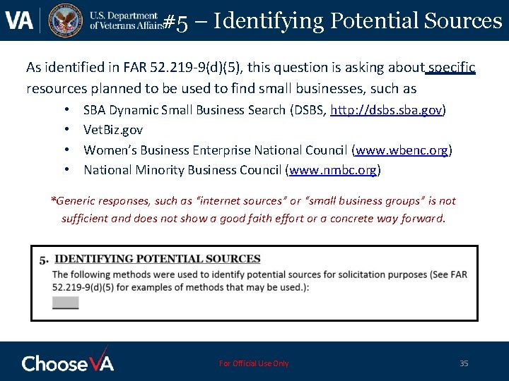 #5 – Identifying Potential Sources As identified in FAR 52. 219 -9(d)(5), this question