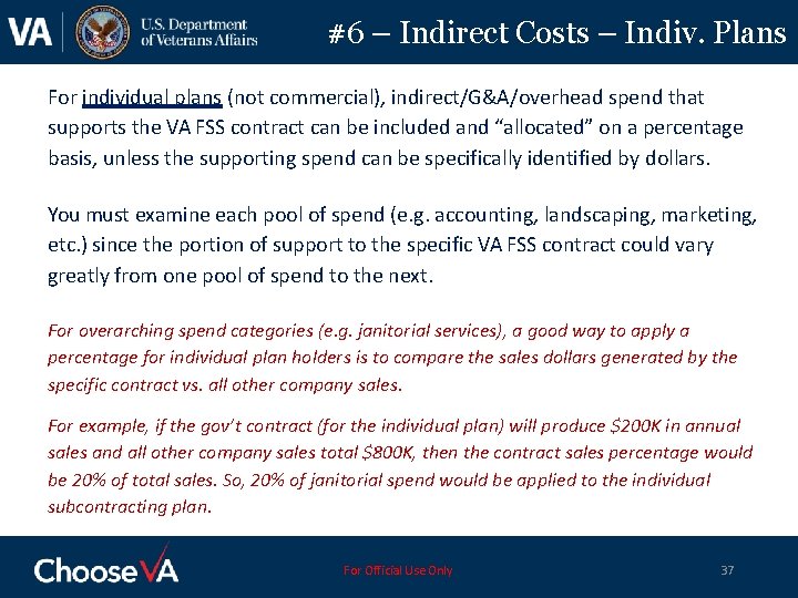 #6 – Indirect Costs – Indiv. Plans For individual plans (not commercial), indirect/G&A/overhead spend