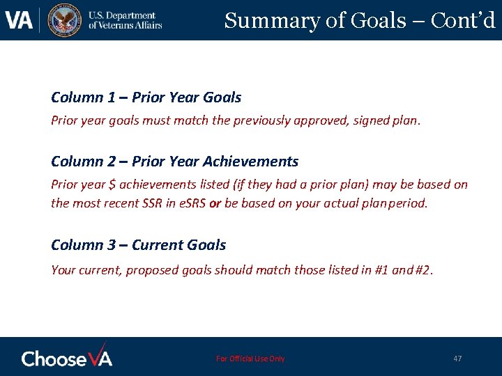 Summary of Goals – Cont’d Column 1 – Prior Year Goals Prior year goals