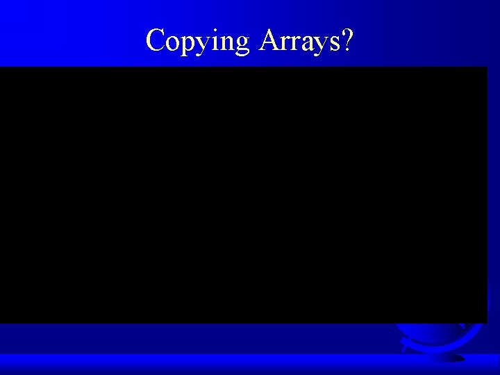 Copying Arrays? 