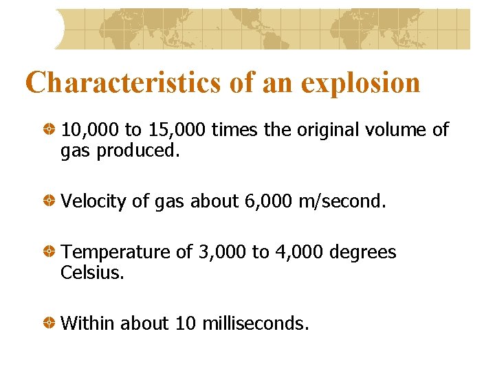 Characteristics of an explosion 10, 000 to 15, 000 times the original volume of