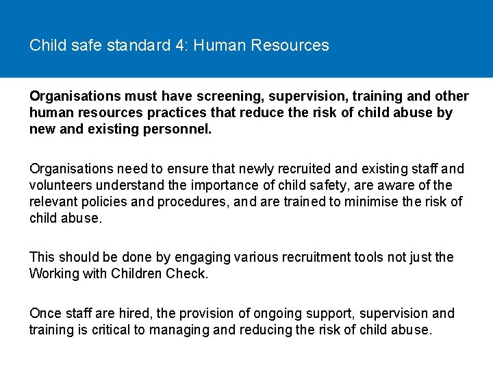 Child safe standard 4: Human Resources Organisations must have screening, supervision, training and other