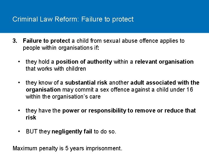 Criminal Law Reform: Failure to protect 3. Failure to protect a child from sexual