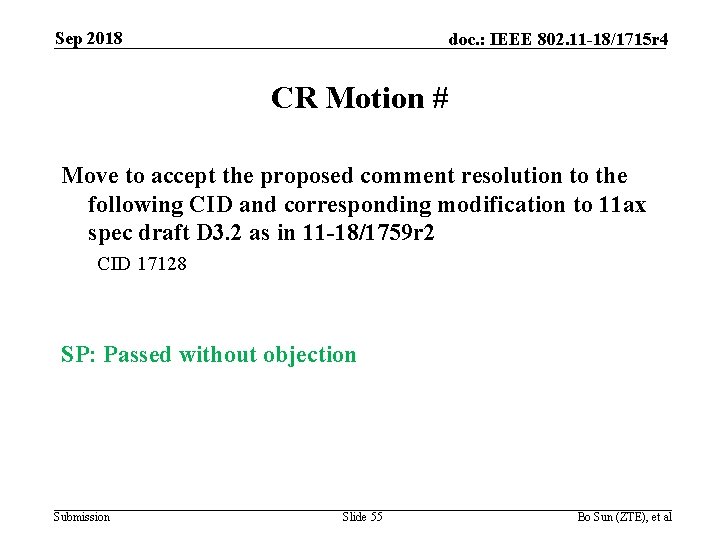 Sep 2018 doc. : IEEE 802. 11 -18/1715 r 4 CR Motion # Move