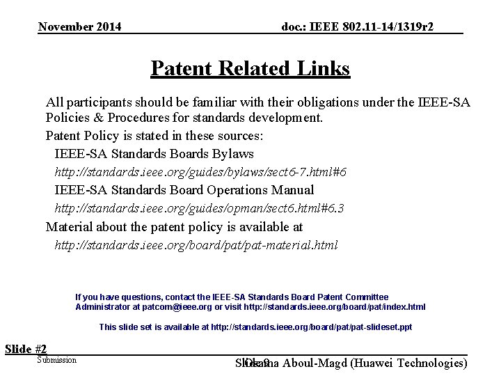 November 2014 doc. : IEEE 802. 11 -14/1319 r 2 Patent Related Links All