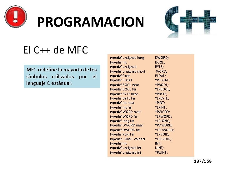 PROGRAMACION El C++ de MFC redefine la mayoría de los símbolos utilizados por el