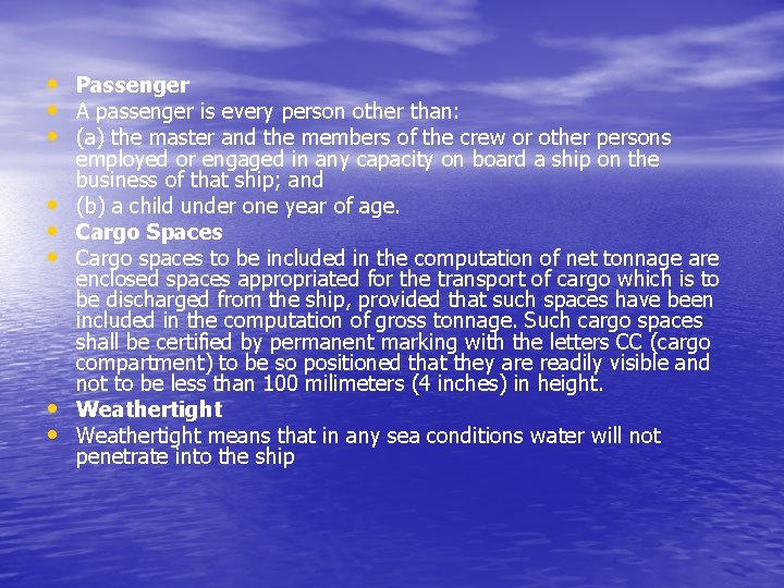  • Passenger • A passenger is every person other than: • (a) the