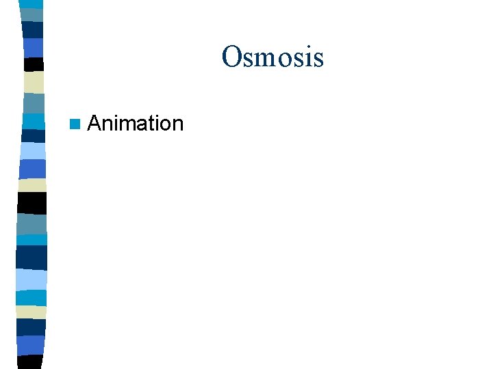 Osmosis n Animation 