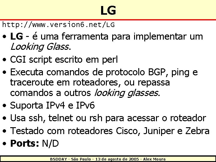 LG http: //www. version 6. net/LG • LG - é uma ferramenta para implementar