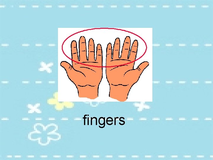 fingers 