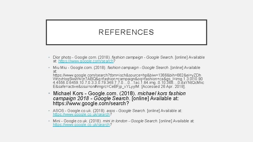 REFERENCES • Dior photo - Google. com. (2018). fashion campaign - Google Search. [online]