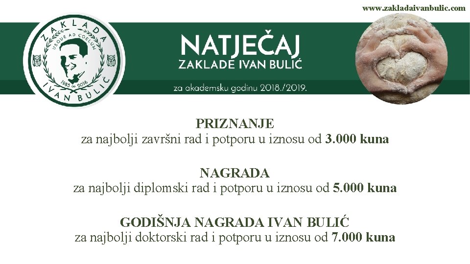 www. zakladaivanbulic. com PRIZNANJE za najbolji završni rad i potporu u iznosu od 3.