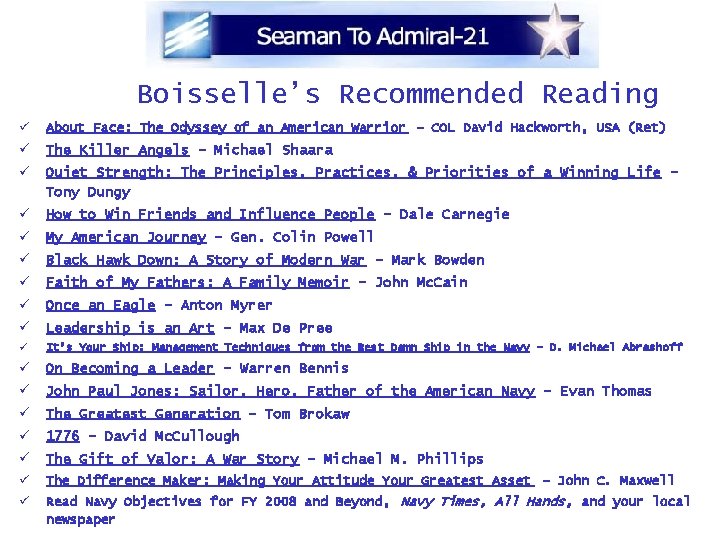 Boisselle’s Recommended Reading ü About Face: The Odyssey of an American Warrior – COL