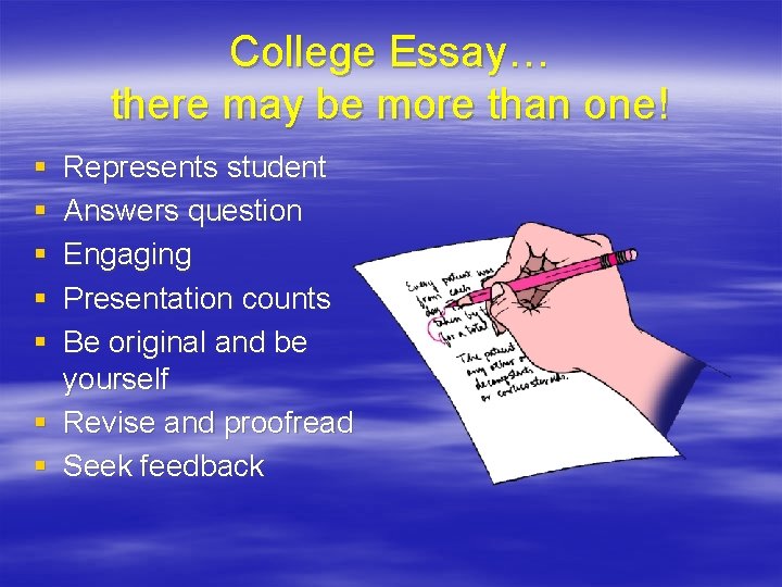 College Essay… there may be more than one! § § § Represents student Answers