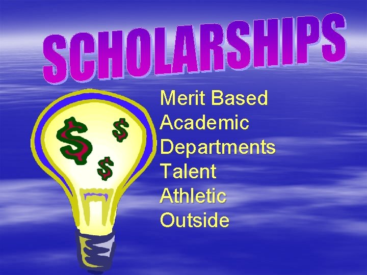 Merit Based Academic Departments Talent Athletic Outside 