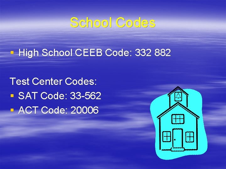 School Codes § High School CEEB Code: 332 882 Test Center Codes: § SAT