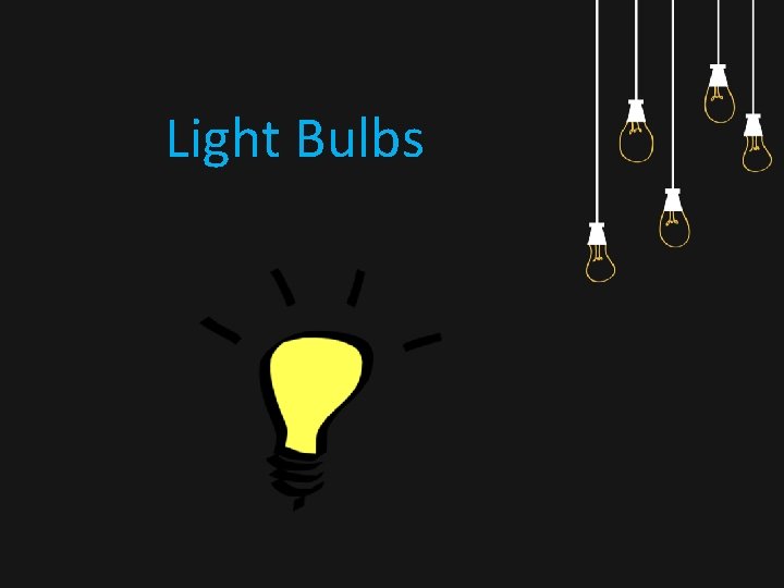 Light Bulbs 