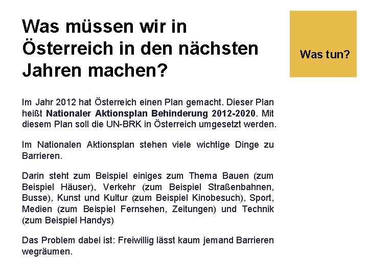 Was müssen wir in Österreich in den nächsten Jahren machen? Im Jahr 2012 hat