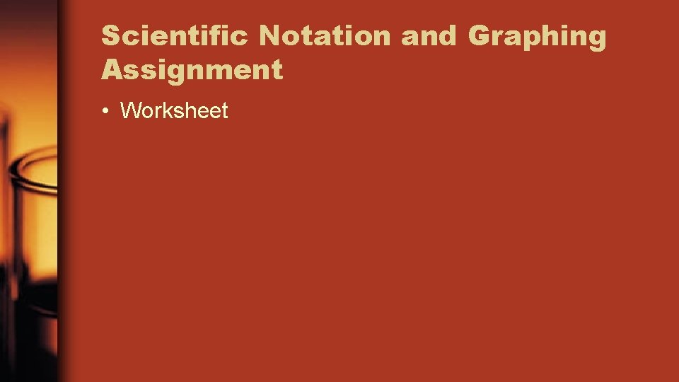 Scientific Notation and Graphing Assignment • Worksheet 