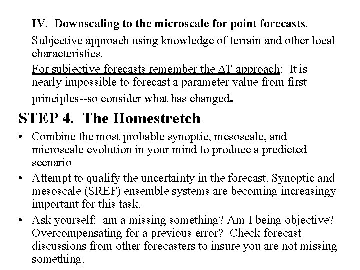 IV. Downscaling to the microscale for point forecasts. Subjective approach using knowledge of terrain