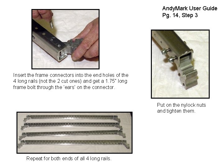 Andy. Mark User Guide Pg. 14, Step 3 Insert the frame connectors into the