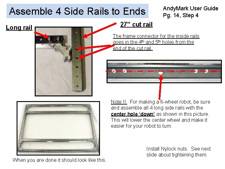 Andy. Mark User Guide Pg. 14, Step 4 Assemble 4 Side Rails to Ends