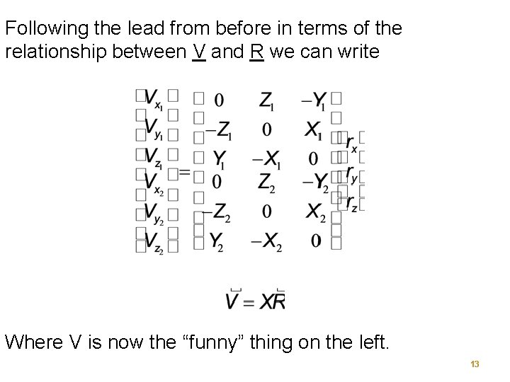 Following the lead from before in terms of the relationship between V and R