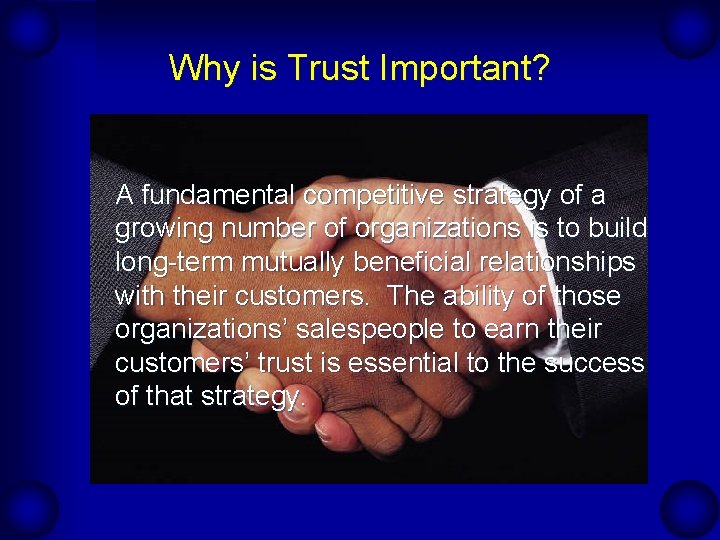 Why is Trust Important? A fundamental competitive strategy of a growing number of organizations