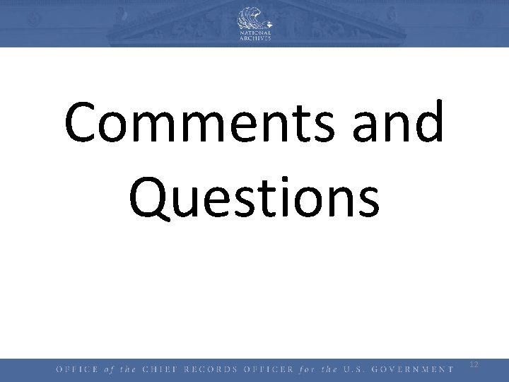 Comments and Questions 12 