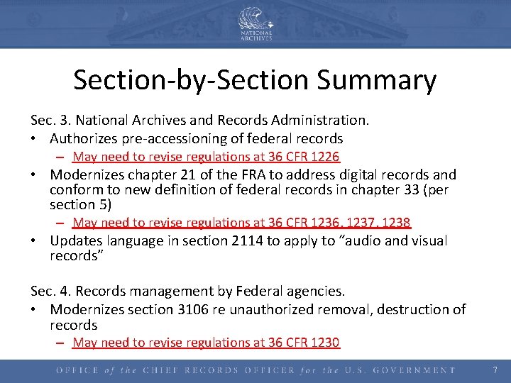 Section-by-Section Summary Sec. 3. National Archives and Records Administration. • Authorizes pre-accessioning of federal