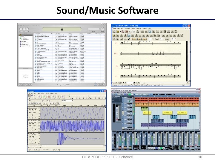 Sound/Music Software COMPSCI 111/111 G - Software 18 