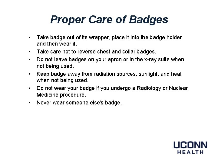 Proper Care of Badges • • • Take badge out of its wrapper, place