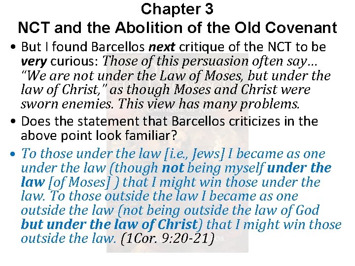 Chapter 3 NCT and the Abolition of the Old Covenant • But I found