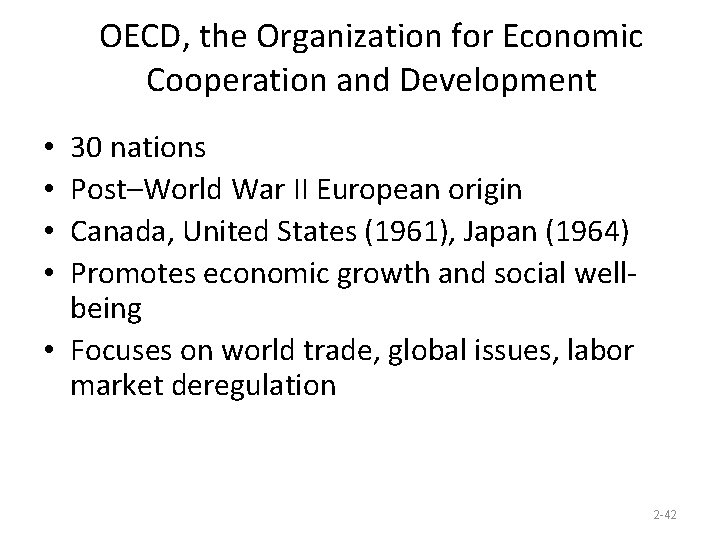 OECD, the Organization for Economic Cooperation and Development 30 nations Post–World War II European