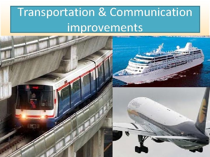 Transportation & Communication improvements 