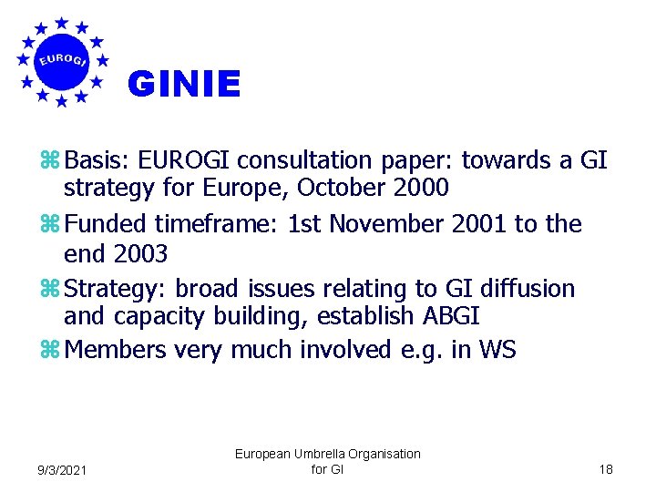 GINIE z Basis: EUROGI consultation paper: towards a GI strategy for Europe, October 2000