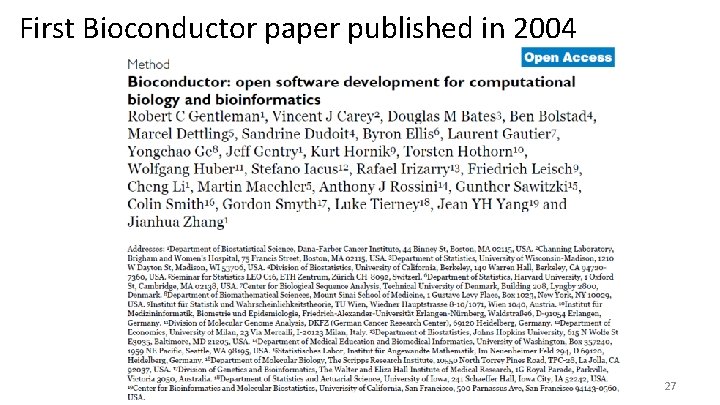 First Bioconductor paper published in 2004 27 